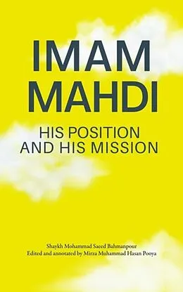 E-Book (epub) Imam Mahdi - His Position and His Mission von Muhammad Saeed Bahmanpour