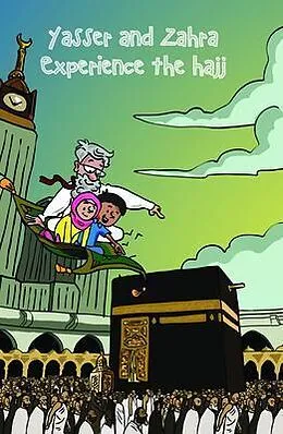 E-Book (epub) Yasser and Zahra Experience the Hajj von Sun Behind The Cloud Publications