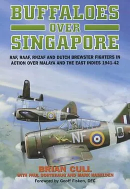 E-Book (epub) Buffaloes over Singapore von Brian Cull, Mark Haselden, Paul Sortehaug