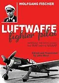 E-Book (epub) Luftwaffe Fighter Pilot von Wolfgang Fischer