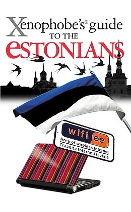 eBook (epub) The Xenophobe's Guide to the Estonians de Hilary Bird, Lembit Opik, Ulvi Mustmaa