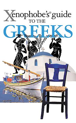 eBook (epub) The Xenophobe's Guide to the Greeks de Alexandra Fiada