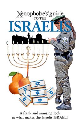 eBook (epub) The Xenophobe's Guide to the Israelis de Aviv Ben Zeev