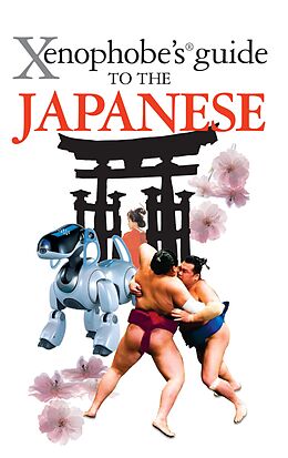 eBook (epub) The Xenophobe's Guide to the Japanese de Sahoko Kaji, Noriko Hama, Jonathan Rice