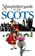 E-Book (epub) The Xenophobe's Guide to the Scots von David Ross