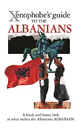 eBook (epub) The Xenophobe's Guide to the Albanians de Alan Andoni