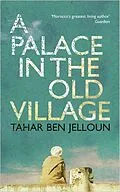 E-Book (epub) A Palace in the Old Village von Tahar Ben Jelloun, Tahar Ben Jelloun