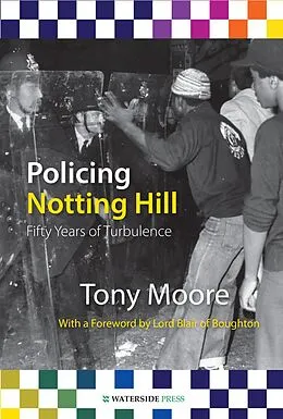 E-Book (epub) Policing Notting Hill von Tony Moore