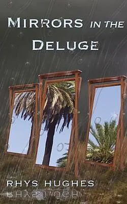 E-Book (epub) Mirrors in the Deluge von Rhys Hughes