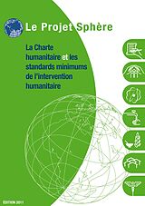 eBook (epub) La charte humanitaire et les standards minimums de l'intervention humanitaires de Le Projet Sphère