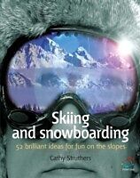 E-Book (epub) Skiing and Snowboarding von Cathy Struthers