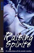E-Book (epub) Raising Spirits von Nicholas Keith Blatchley, Lynn Lake, Sandrine Lopez