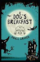 Couverture cartonnée The Nightmare Club 3: A Dog's Breakfast de Annie Graves