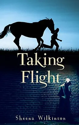E-Book (epub) Taking Flight von Sheena Wilkinson