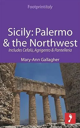 E-Book (epub) Sicily: Palermo & the Northwest Footprint Focus Guide von Mary-Ann Gallagher
