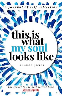 Kartonierter Einband This is What My Soul Looks Like von Sharon Jones