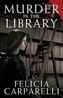 E-Book (epub) Murder In The Library von Felicia Carparelli