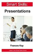 E-Book (epub) Presentations - Smart Skills von Frances Kay