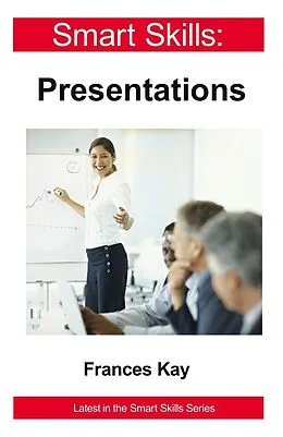 E-Book (epub) Presentations - Smart Skills von Frances Kay