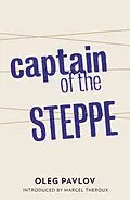 E-Book (epub) Captain of the Steppe von Oleg Pavlov