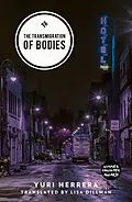 E-Book (epub) The Transmigration of Bodies von Yuri Herrera
