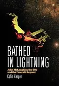 E-Book (epub) Bathed In Lightning von Colin Harper