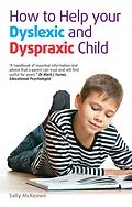 E-Book (epub) How to help your Dyslexic and Dyspraxic Child von Sally Mckeown