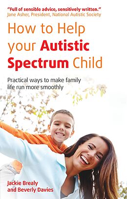 eBook (epub) How to Help Your Autistic Spectrum Child de Jackie Brealy, Beverly Davies