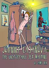 eBook (epub) Johnny Casanova The Unstoppable Sex Machine de Jamie Rix