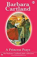 E-Book (epub) 51 A Princess Prays von Barbara Cartland