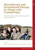 E-Book (pdf) Physiotherapy and Occupational Therapy for People with Cerebral Palsy von Karen Dodd, Christine Imms, Nicholas F Taylor