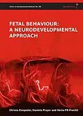 E-Book (epub) Fetal Behaviour von Christa Einspieler, Daniela Prayer, Heinz F. R. Prechtl