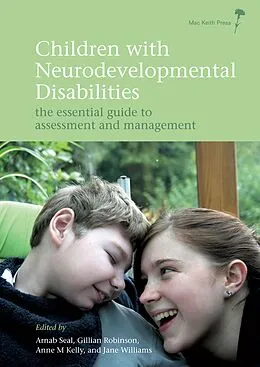 E-Book (epub) Children with Neurodevelopmental Disabilities von Arnab Seal, Gillian Robinson, Anne M. Kelly