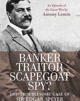 eBook (epub) Banker, Traitor, Scapegoat, Spy? de Antony Lentin