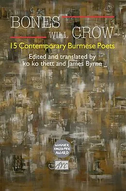 E-Book (epub) Bones Will Crow: An Anthology of Burmese Poetry von James Byrne