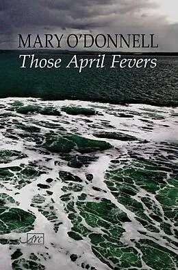 E-Book (epub) Those April Fevers von Mary O'Donnell