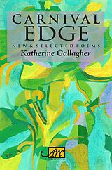 eBook (epub) Carnival Edge: New & Selected Poems de Katherine Gallagher