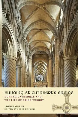 ePUB Building St Cuthbert's Shrine von Lionel Green