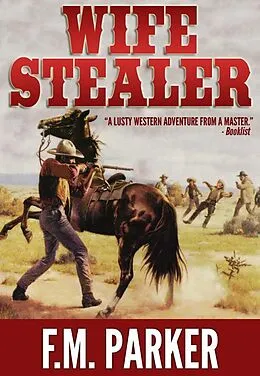 E-Book (epub) Wife Stealer von F. M. Parker