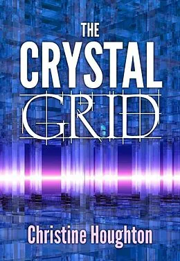 E-Book (epub) Crystal Grid von Christine Houghton