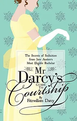 E-Book (pdf) Mr Darcy's Guide to Courtship von Emily Brand