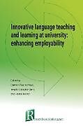 Kartonierter Einband Innovative language teaching and learning at university von Angela Gallagher-Brett, Carmen Álvarez-Mayo, Franck Michel