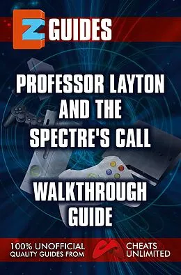 E-Book (epub) Professor Layton and the Spectre's Call Puzzle Guide von Cheats Unlimited