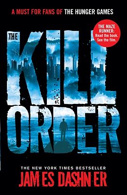 Couverture cartonnée Maze Runner Prequel: The Kill Order de James Dashner