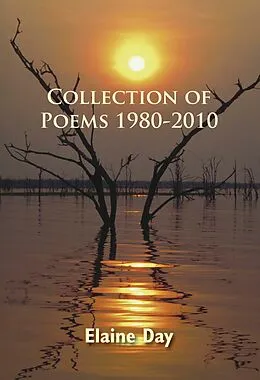 E-Book (epub) Collection of Poems 1980-2010 von Elaine Day