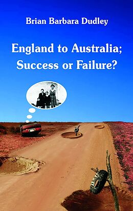 eBook (epub) England to Australia: Success or Failure? de Brian Dudley