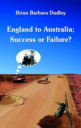 E-Book (epub) England to Australia: Success or Failure? von Brian Dudley