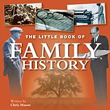 eBook (epub) Little Book of Family History de Chris Mason