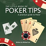 E-Book (epub) Little Book of Poker Tips von Michael Lee