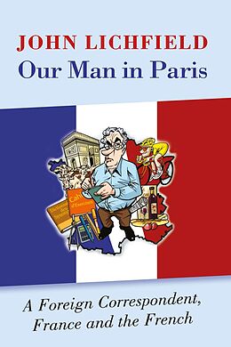 E-Book (epub) Our Man in Paris von John Lichfield